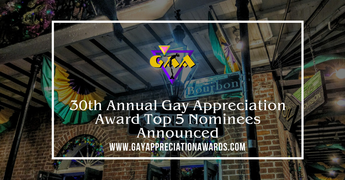30th Annual Gay Appreciation Award Top 5 Nominees Announced